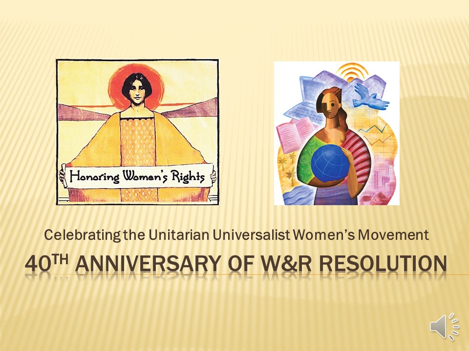 Liz Fisher Slideshow Celebrating 40th Anniversary of WR Resolution by Elizabeth Fisher